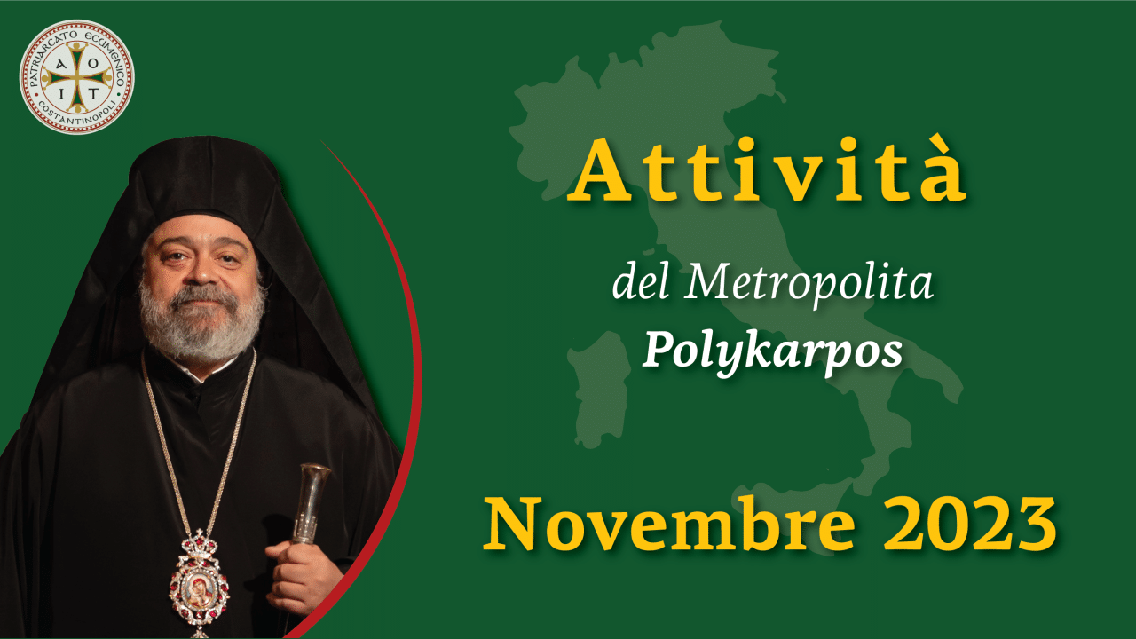 Attività del Metropolita Polykarpos | novembre 2023