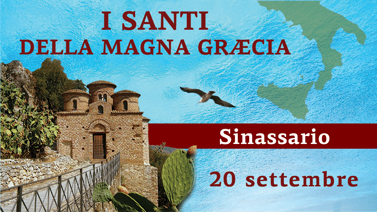 Sinassario dei Santi della Magna Graecia | 20 settembre 2024