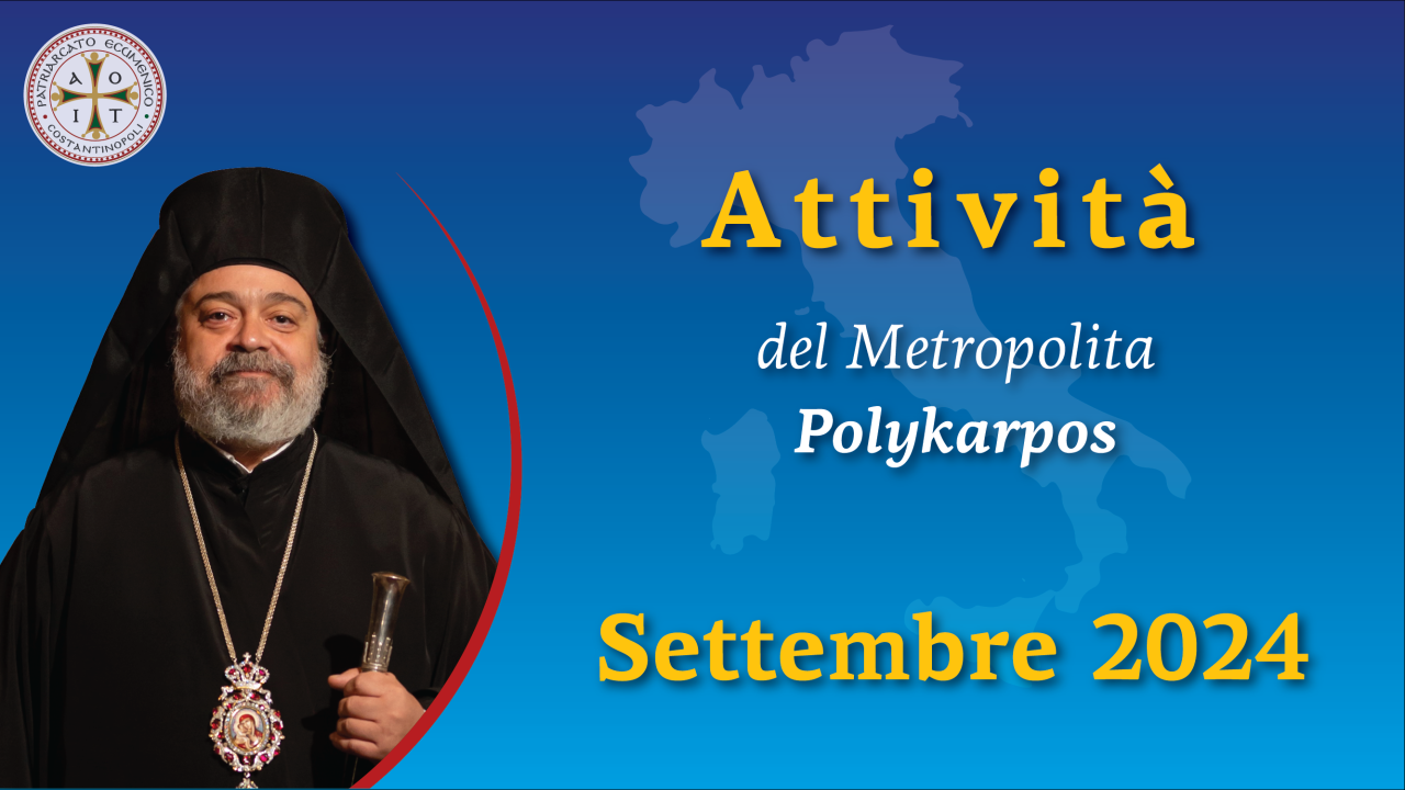 Attività del Metropolita Polykarpos | settembre 2024