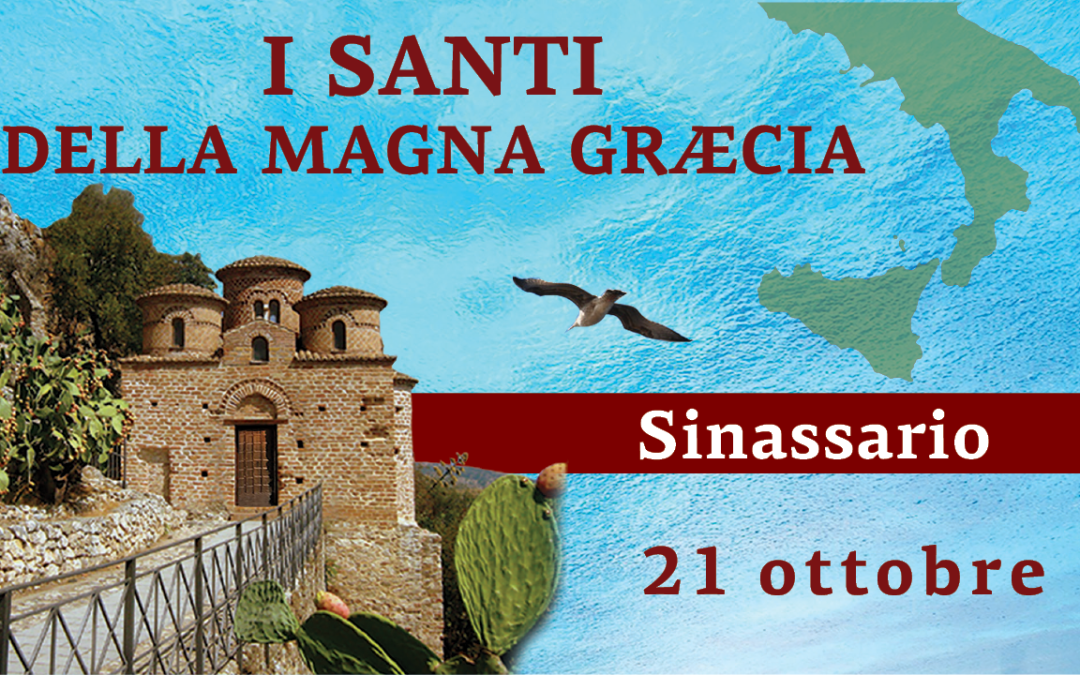 Sinassario dei Santi della Magna Graecia | 21 ottobre 2024