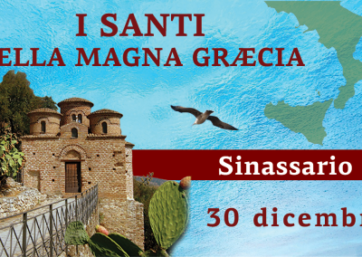 Sinassario dei Santi della Magna Graecia | 30 dicembre 2024