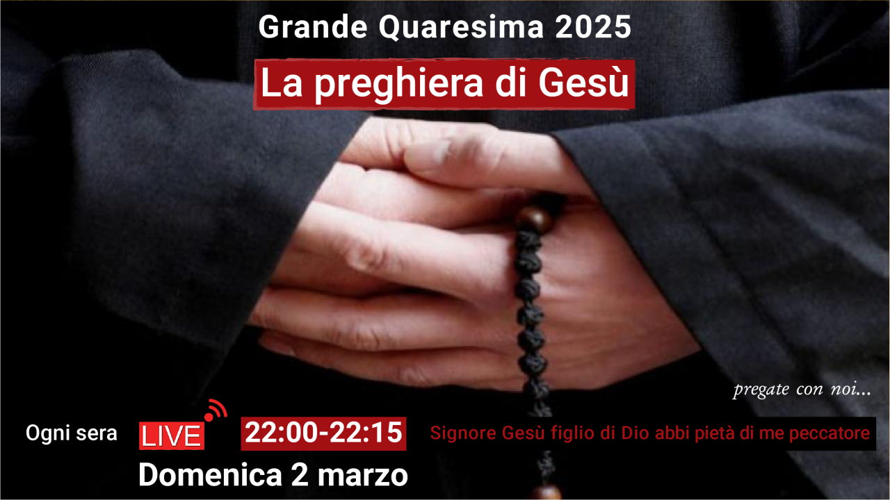 40 sere insieme con la preghiera di Gesù | Ogni sera live alle 22:00 – 22:15