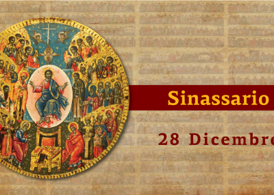 Sinassario | 28 dicembre 2025