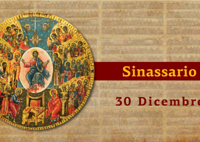 Sinassario | 30 dicembre 2025