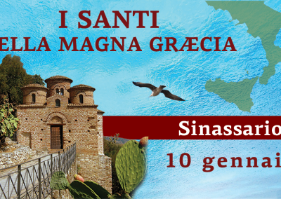Sinassario dei Santi della Magna Graecia | 10 gennaio 2026